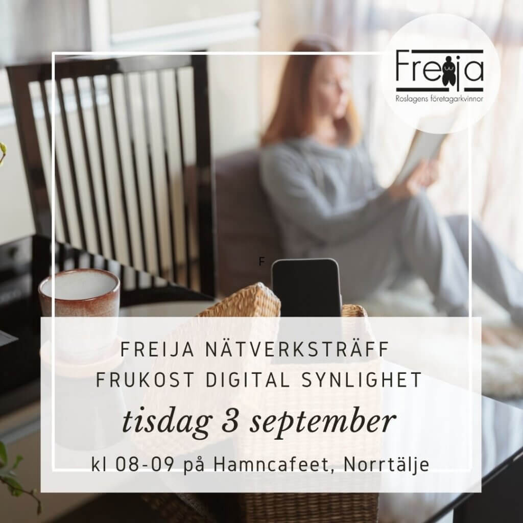 FREIJA NÄTVERKSTRÄFF – Digital synlighet, tisdag 3 sept kl. 8-9 på Hamncafeet