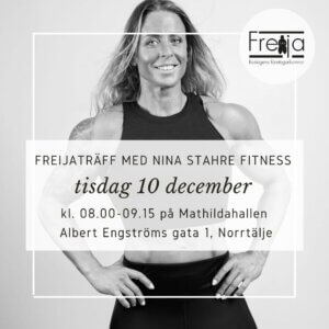 FREIJATRÄFF med Nina Stahre Fitness 10/12 kl 08-09.15