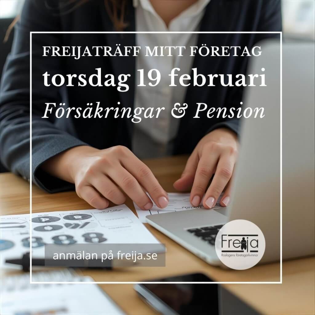 Freijaträff Mitt företag - torsdag 19 februari. Försäkringar & Pension