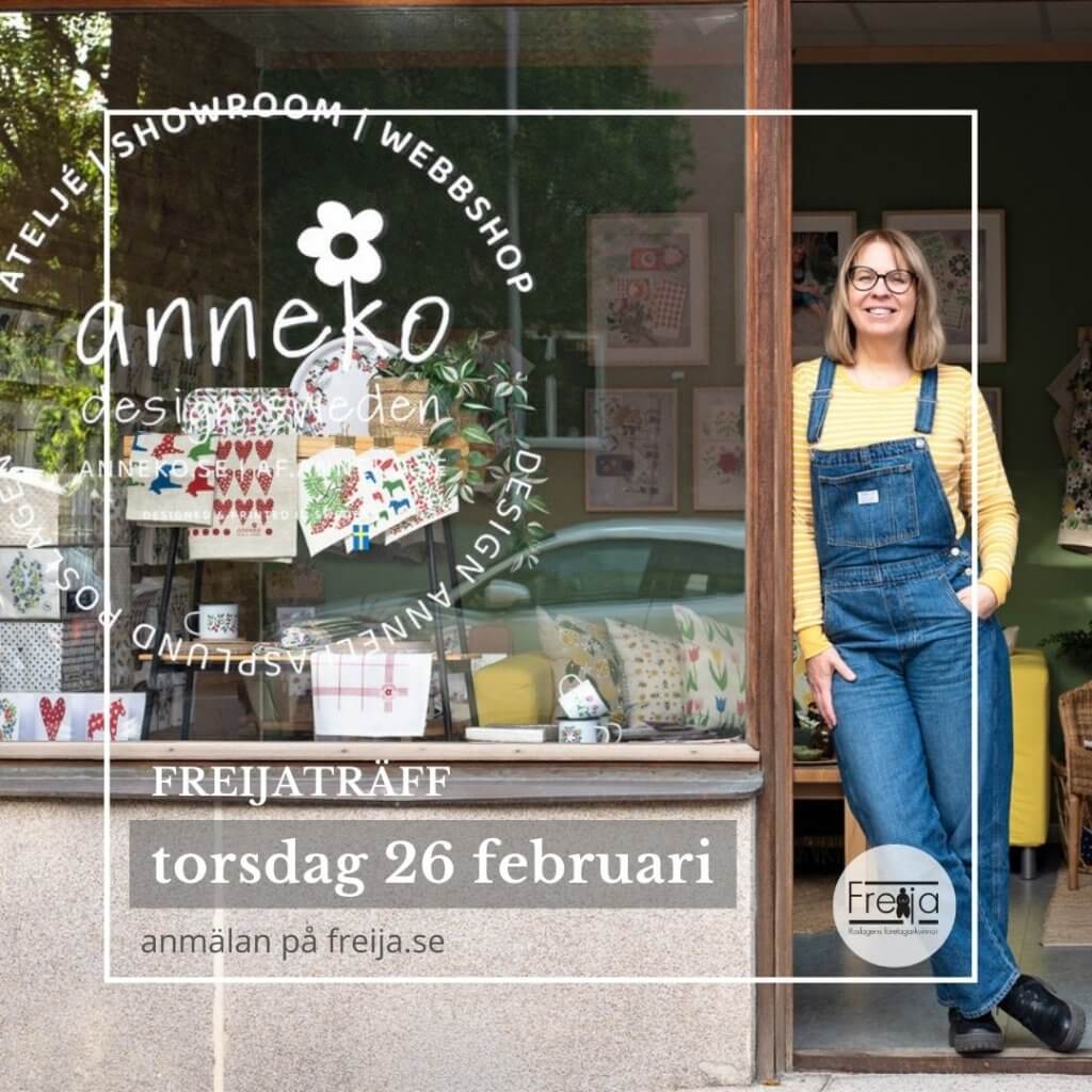 FREIJATRÄFF hos Anneli på Anneko Design Sweden AB torsdagen 26 februari kl. 18