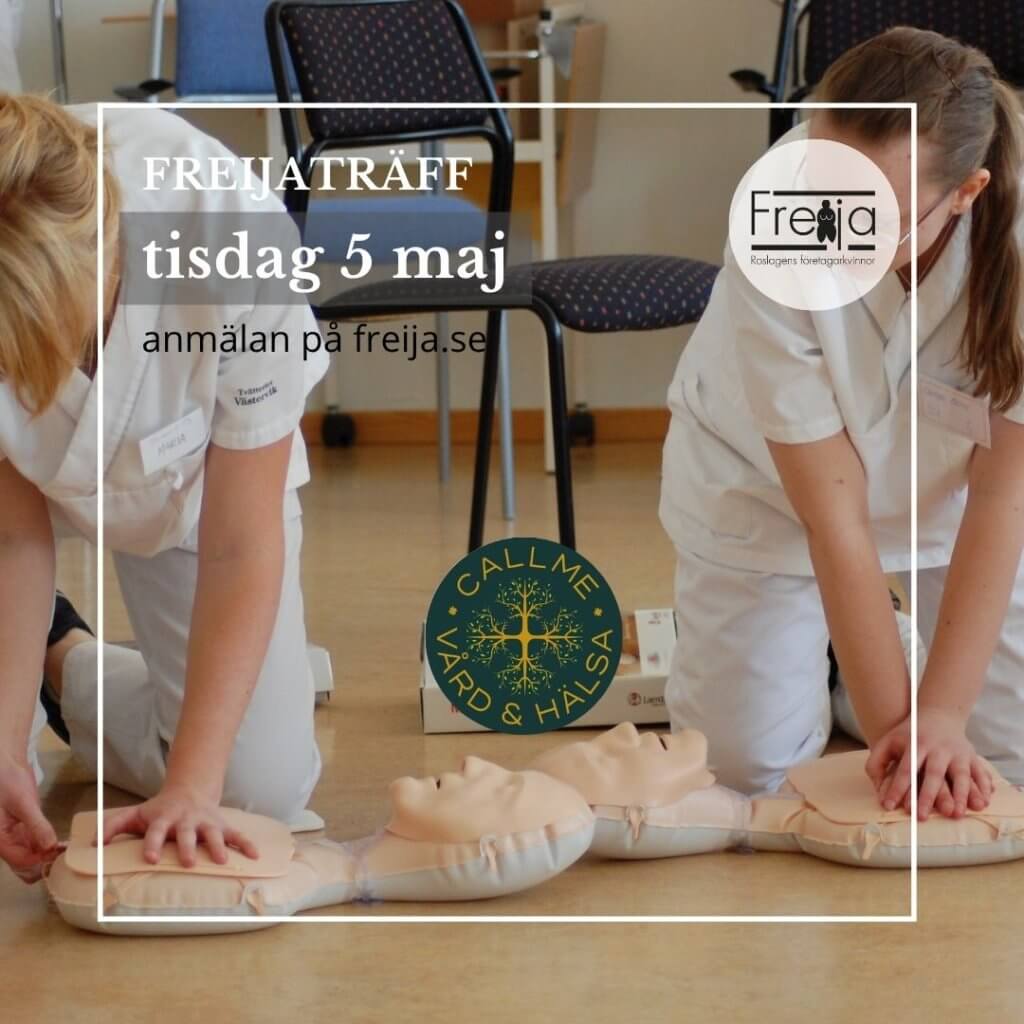 FREIJATRÄFF tisdag 5 maj - HLR med Maria på Callme Vård & Hälsa